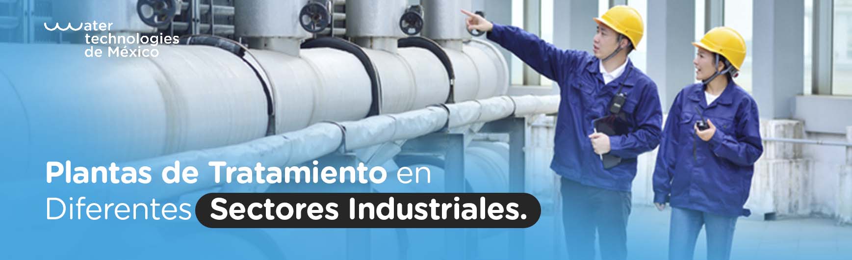 Plantas de Tratamiento en Diferentes Sectores Industriales.