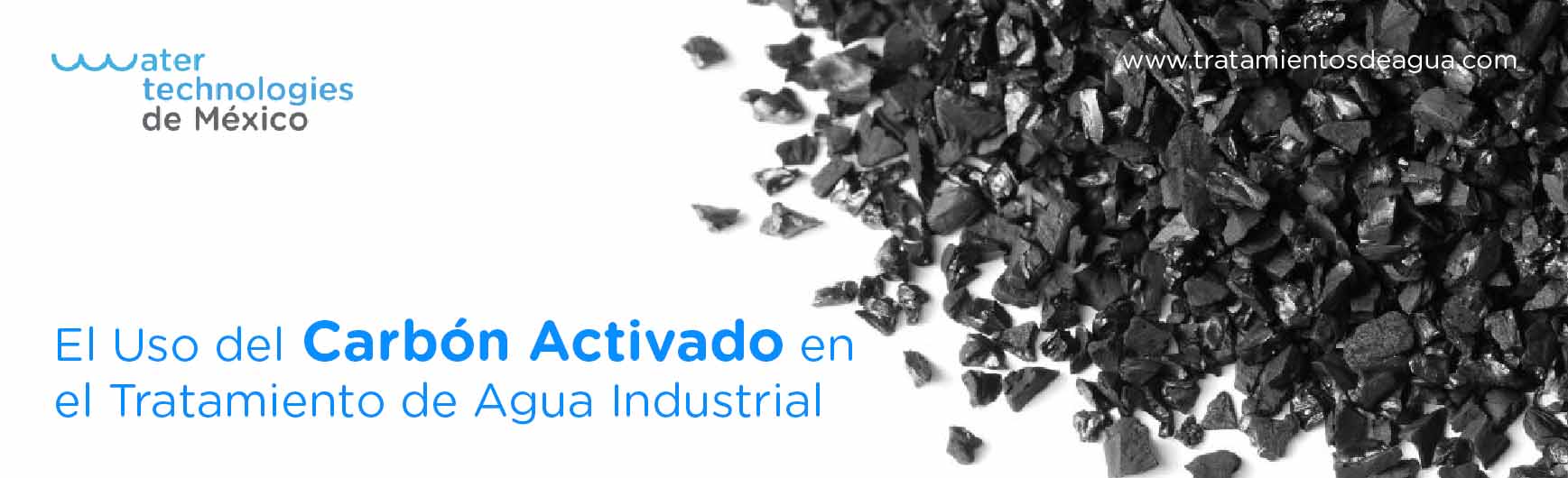 El Uso del Carbón Activado en el Tratamiento de Agua Industrial