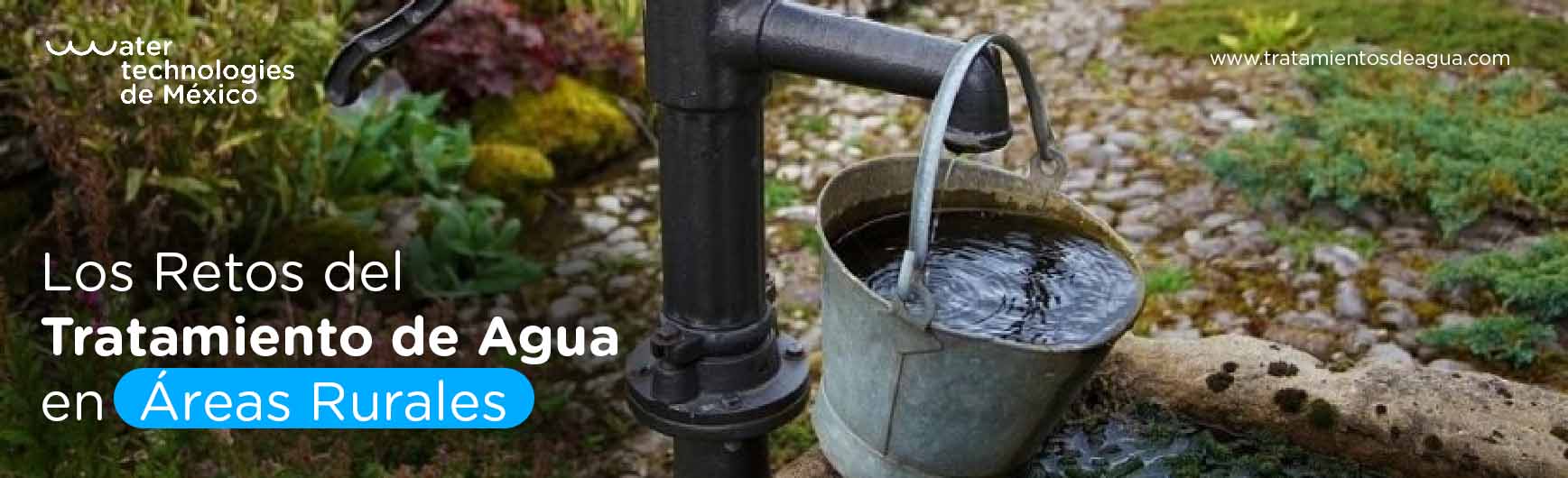 Los Retos del Tratamiento de Agua en Áreas Rurales: Soluciones y Oportunidades