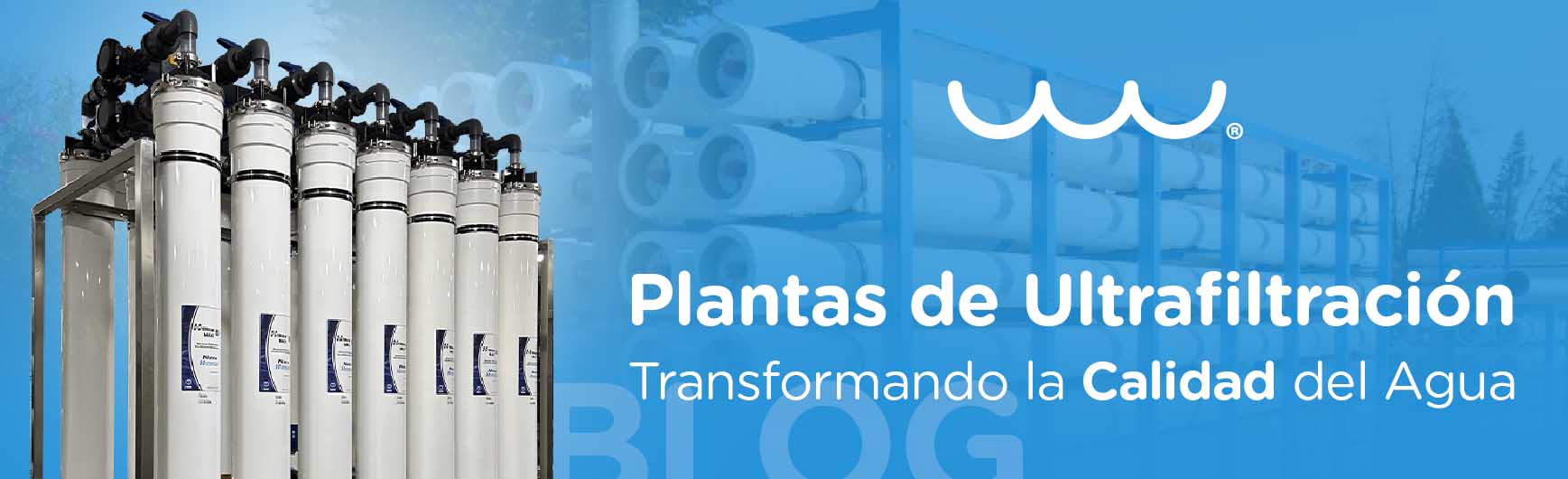 Plantas de Ultrafiltración: Transformando la Calidad del Agua