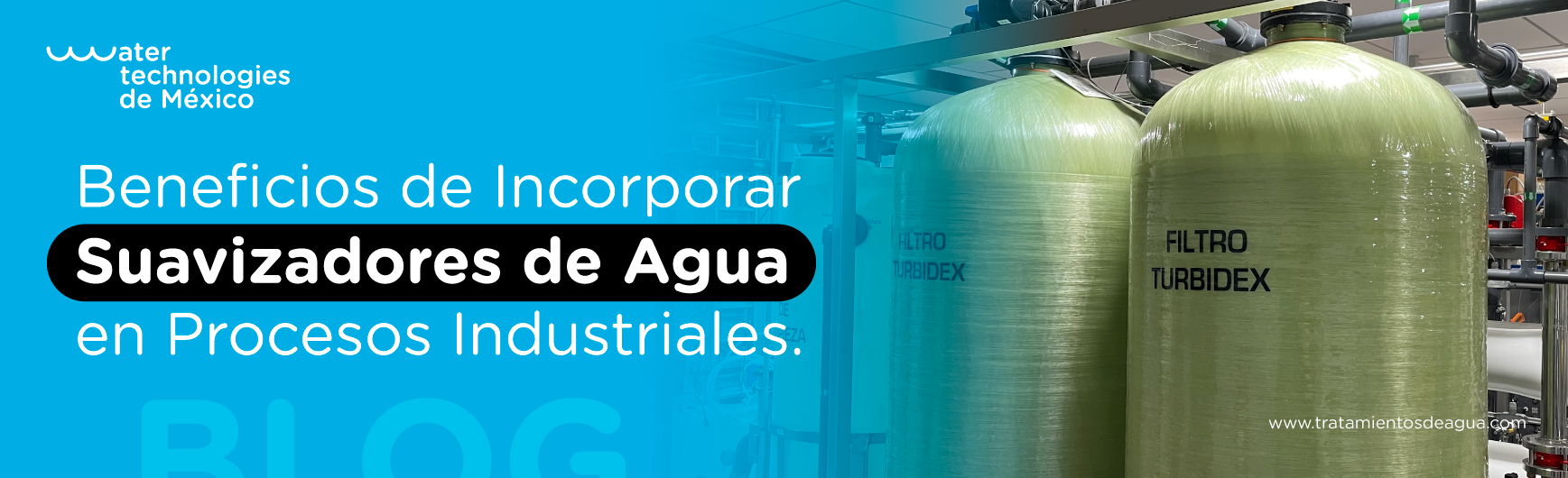 Beneficios de Incorporar Suavizadores de Agua en Procesos Industriales.