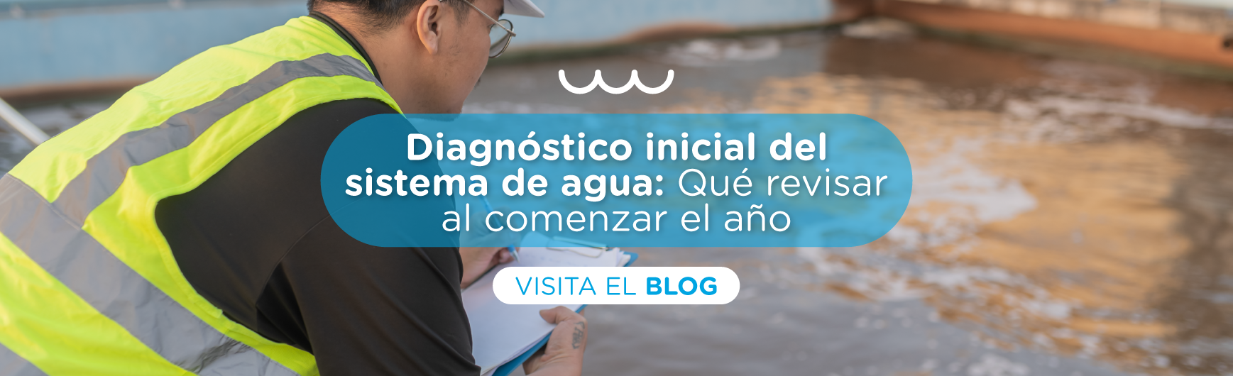 Diagnóstico inicial del sistema de agua: qué revisar al comenzar el año