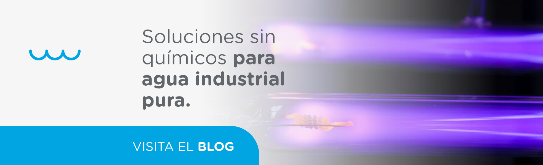 Soluciones sin Químicos para Agua Industrial Pura.