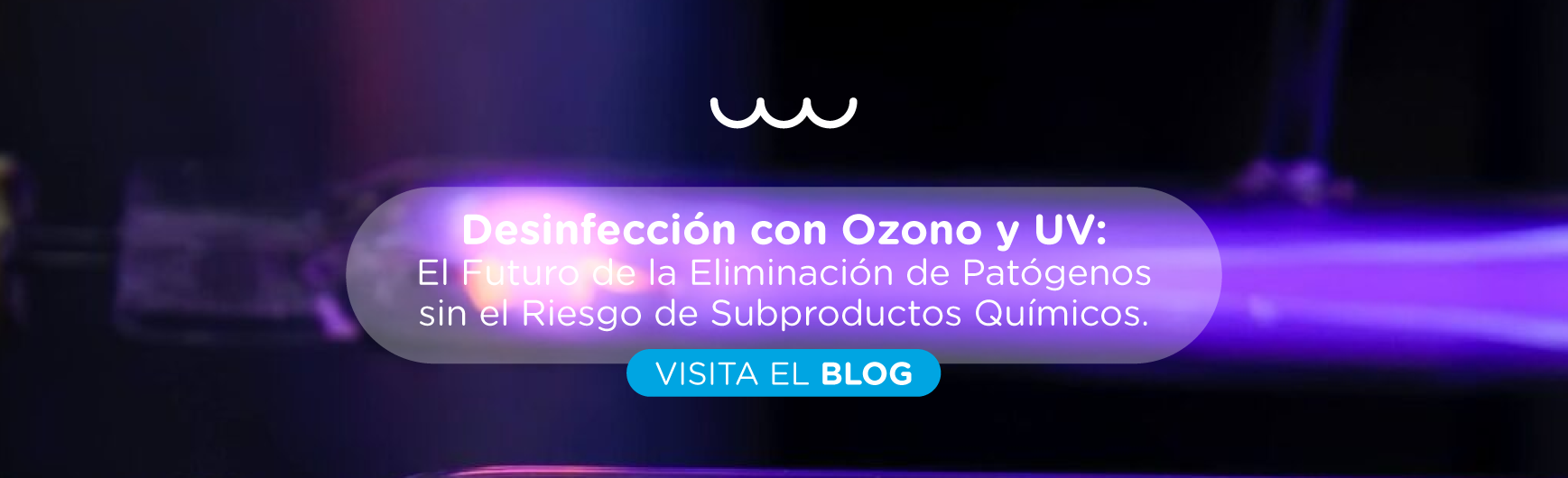 Desinfección con Ozono y UV: El Futuro de la Eliminación de Patógenos sin el Riesgo de Subproductos Químicos