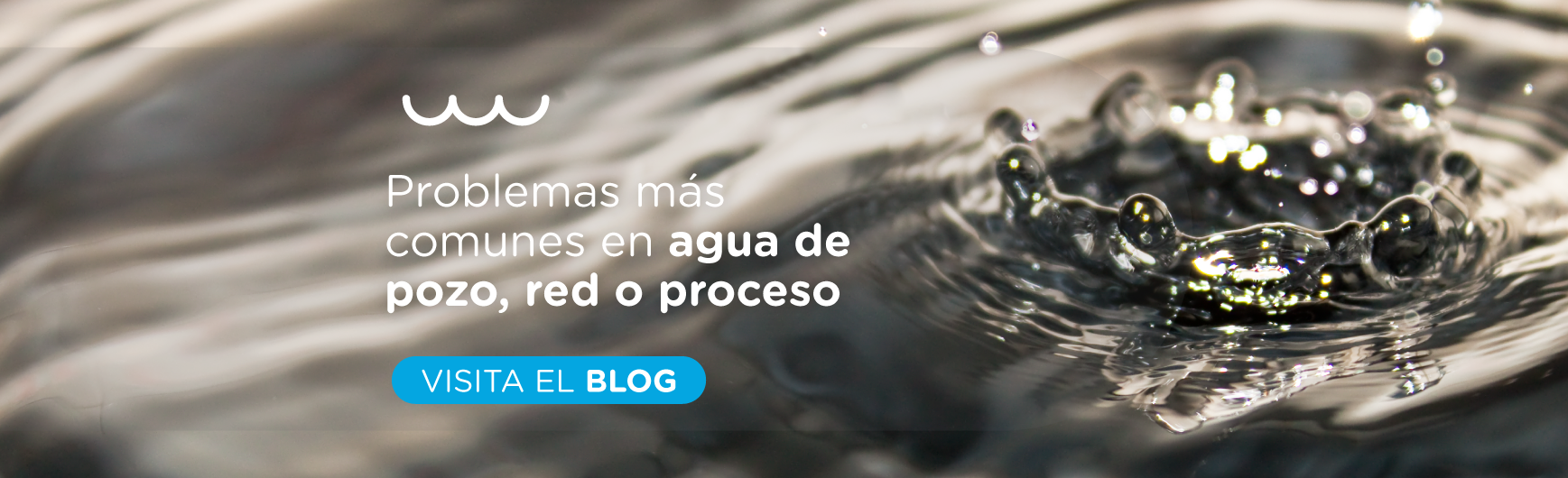 Problemas más comunes en agua de pozo, red o proceso