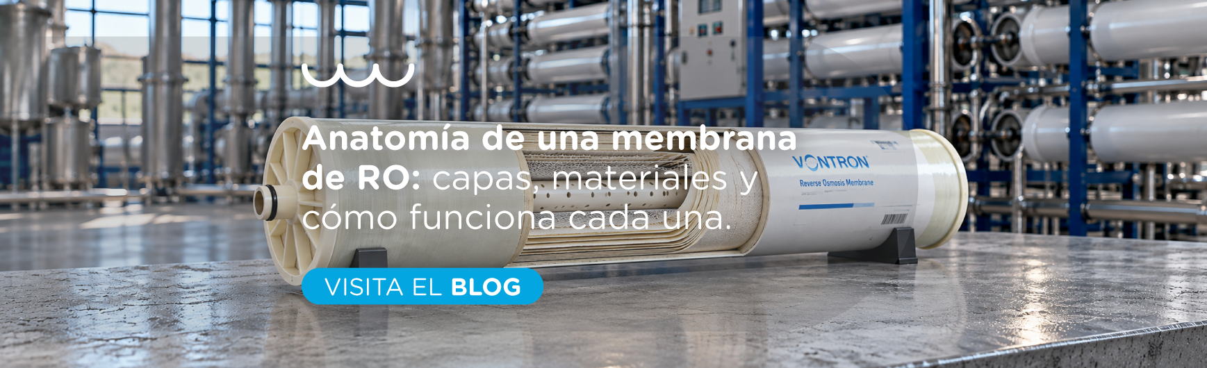 Anatomía de una membrana de RO: capas, materiales y cómo funciona cada una