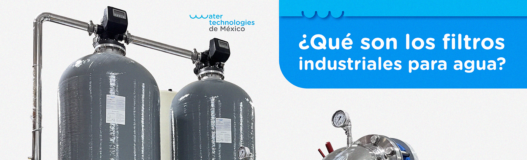 Filtros de agua - Water Technologies de México