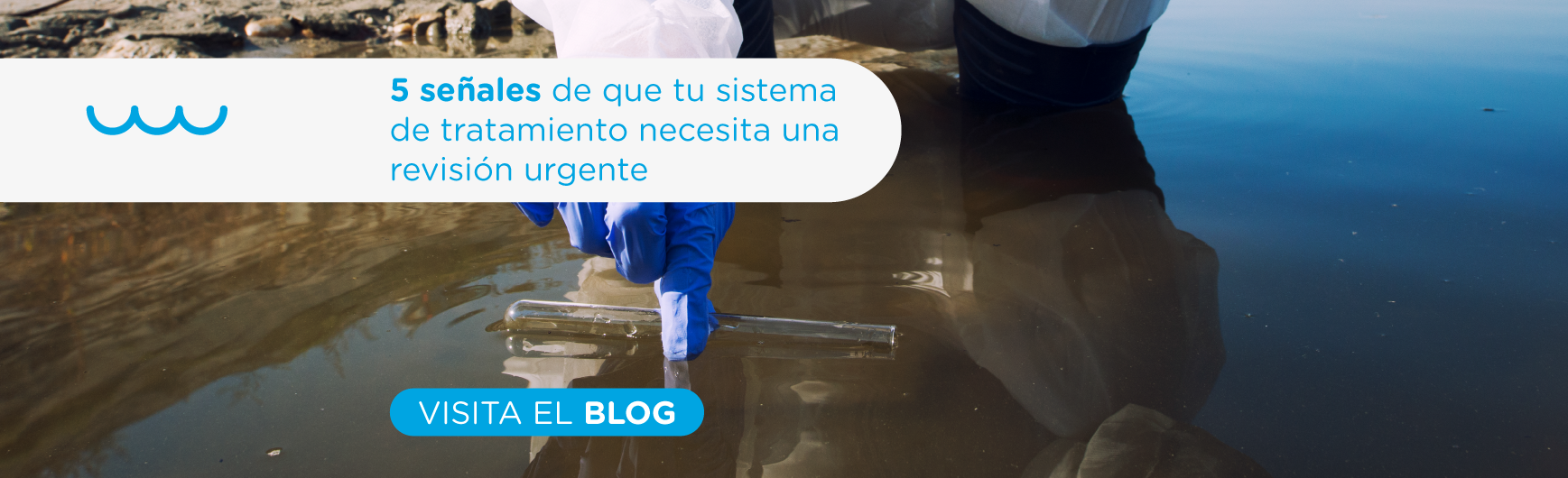 5 señales de que tu sistema de tratamiento necesita una revisión urgente