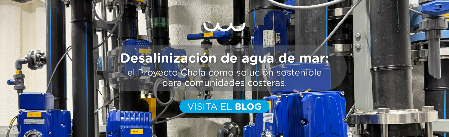 Desalinización de agua de mar: el Proyecto Chala como solución sostenible para comunidades costeras